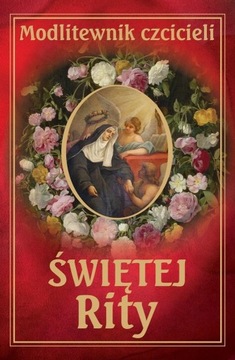 Modlitewnik czcicieli świętej Rity Leszek Smoliński