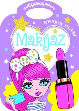 Kraina magii Makijaż Naklejkowy album Praca zbiorowa - książka dla dzieci
