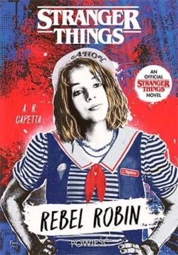Stranger Things. Rebel Robin A.R. Capetta miękka Feeria Young