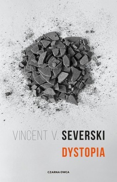 DYSTOPIA Vincent V. Severski 2023