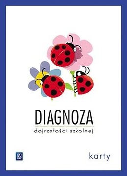 Diagnoza dojrzałości szkolnej Karty pracy Sześciol