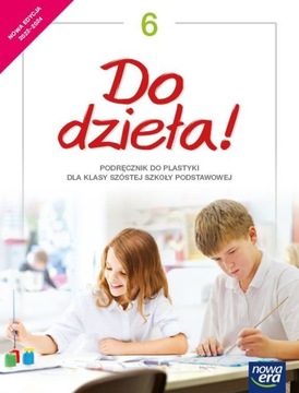 DO DZIEŁA - Plastyka SP 6 Podręcznik 2022 NOWA ERA