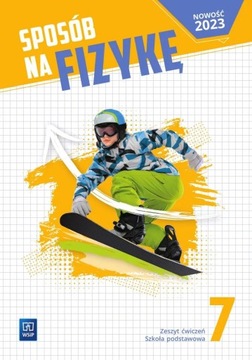 Fizyka SP 7 Sposób na fizykę ćw. WSIP 568540