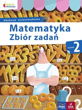 Owocna edukacja SP 2 Matematyka. Zbiór zadań MAC