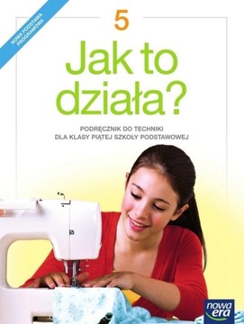 Jak to działa? 5 podręcznik 2018 uż
