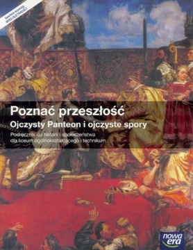 Poznać przeszłość Ojczysty Panteon i ojczyste spor