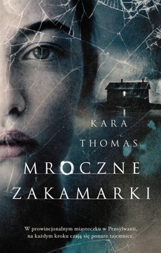 Mroczne zakamarki Kara Thomas