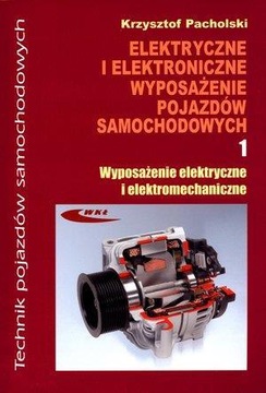 Elektryczne i elektroniczne wyposażenie pojazdów samochodowych. Część 1