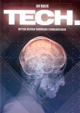 Tech Krytyka rozwoju środowiska technologicznego