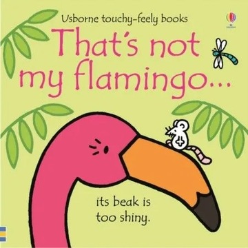 Это не мой фламинго... Usborne Publishing