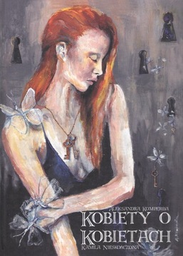 Kobiety o Kobietach Kamila Nieskończona, Aleksandra Komperda