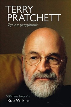 TERRY PRATCHETT Życie z przypisami BIOGRAFIA NOWA