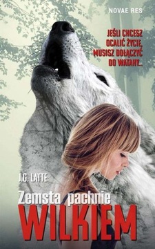 Zemsta pachnie wilkiem J.G. Latte