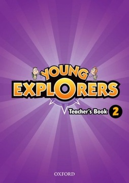 Young Explorers: Level 2: Teacher s Book group