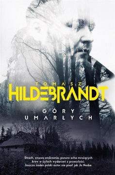 Góry umarłych Tomasz Hildebrandt