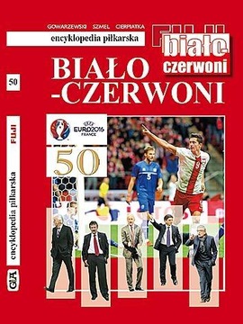 Biało-czerwoni Encyklopedia piłkarska FUJI Praca zbiorowa