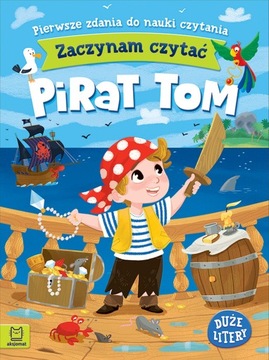 Zaczynam czytać. Duże litery. Do nauki czytania. Pirat Tom