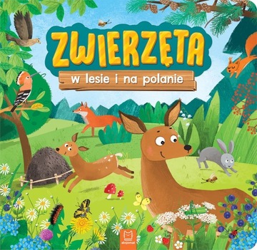 Zwierzęta w lesie i na polanie Praca zbiorowa