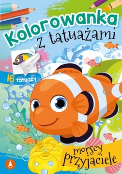 Kolorowanka Z Tatuażami Morscy Przyjaciele 3+ Skrzat