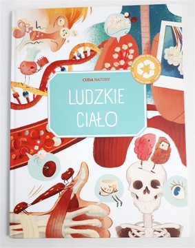 Cuda natury Ludzkie ciało Praca zbiorowa
