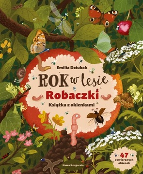 ROK W LESIE ROBACZKI KSIĄŻKA Z OKIENKAMI Emilia Dziubak