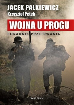 Wojna u progu Jacek Pałkiewicz