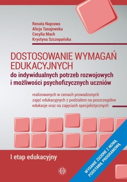 DOSTOSOWANIE WYMAGAŃ EDUKACYJNYCH DO INDYWIDUALNYCH POTRZEB I ETAP