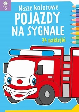 KOLOROWE POJAZDY NA SYGNALE KOLOROWANKA NAKLEJKI