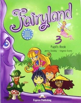 Fairyland 3. Pupils Book