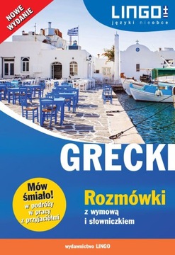 Grecki. Rozmówki z wymową i słowniczkiem