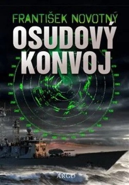 Osudový konvoj František Novotný