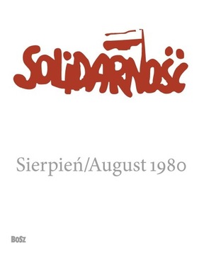 Solidarność. Sierpień/August 1980 Stanisław Składa
