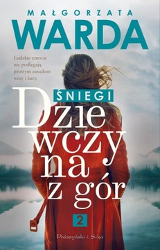 Dziewczyna z gór. Śniegi Małgorzata Warda