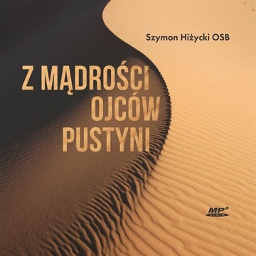 Z mądrości Ojców Pustyni, CD
