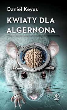 Kwiaty dla Algernona Daniel Keyes