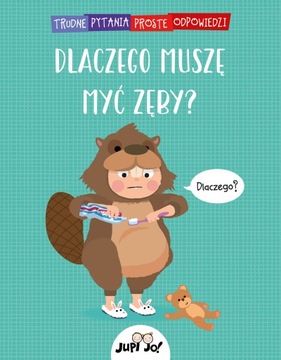 Зачем мне нужно чистить зубы?