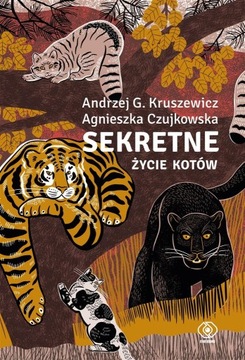 Sekretne życie kotów Agnieszka Czujkowska, Andrzej Kruszewicz