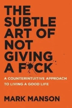 The Subtle Art of Not Giving A F*ck