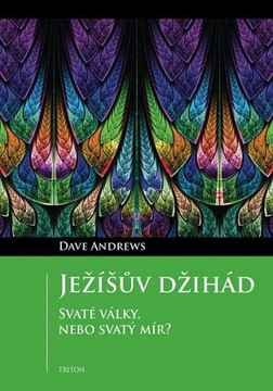 Ježíšův - Svaté války, nebo svatý mír? Andrews