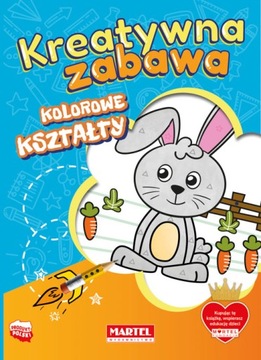 Kreatywna zabawa. Kolorowe kształty