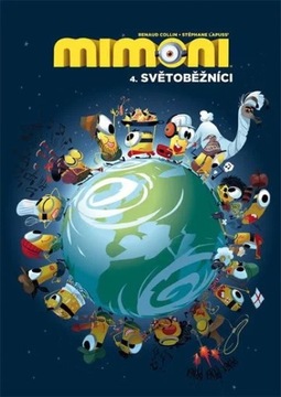 Mimoni 4. Světoběžníci Stéphane Lapuss