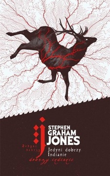 Jedyni dobrzy Indianie Stephen Graham Jones MAG