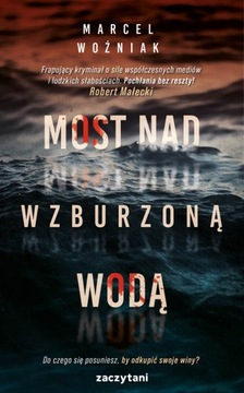 Most nad wzburzoną wodą Marcel Woźniak