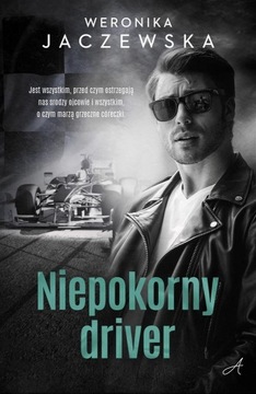 Niepokorny driver Weronika Jaczewska