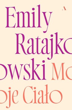 Moje ciało Emily Ratajkowski /uszkodz./