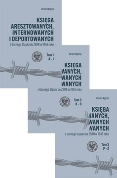 Księga aresztowanych internowanych deportowanych z G. Śląska do ZSRR w 1945