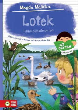 Już czytam sylabami Lotek i inne opowiadania Magda Malicka
