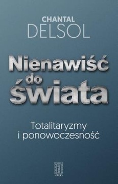 НЕНАВИСТЬ К МИРУ ДЕЛЬСОЛЬ ШАНТАЛЬ КНИГА
