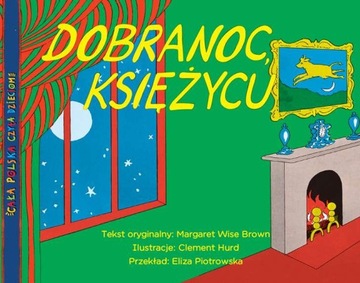 Dobranoc księżycu Margaret Wise Brown