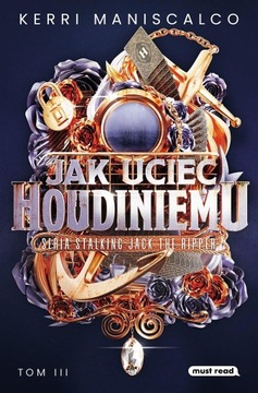 Jak uciec Houdiniemu Must Read
